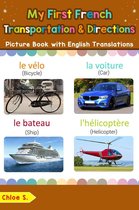 Teach & Learn Basic French words for Children 14 - My First French Transportation & Directions Picture Book with English Translations