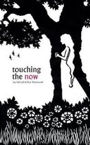 Touching the Now