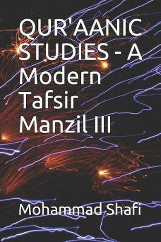 Qur'aanic Studies - A Modern Tafsir Manzil III - cover