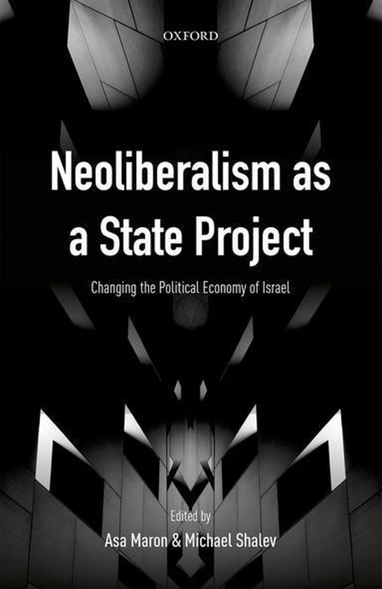 Neoliberalism as a State Project (ebook) | 9780192511461 | Boeken | bol