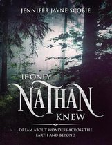 If Only Nathan Knew - Version A