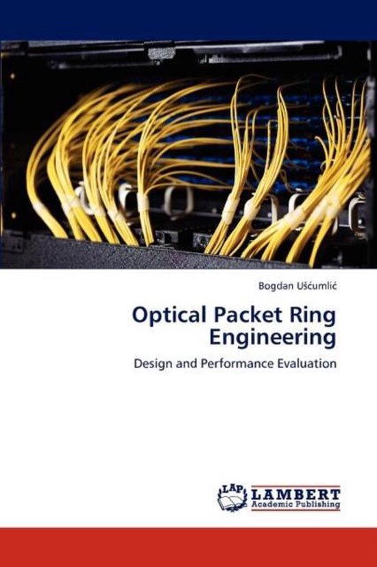 Optical Packet Ring Engineering