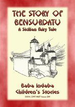 Baba Indaba Children's Stories 289 - THE STORY OF BENSURDATU - A Children’s Fairy Tale from Sicily