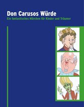 Don Carusos Würde