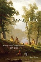 The Civilization of the American Indian Series 275 - Ioway Life