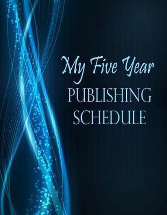 Blue Sparkle- My Five Year Publishing Schedule - cover