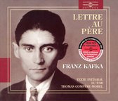 Thomas Compere Morel - Frankz Kafka: Lettre Au Pere (2 CD)