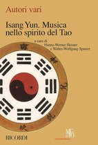 Isang Yun Musica Nello Spirito Del Tao