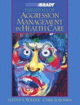 Essentials of Aggressive Management in Health Care