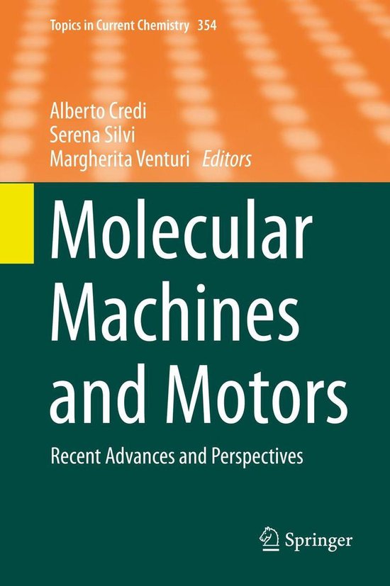 Topics in Current Chemistry 354 - Molecular Machines and Mot ... - cover