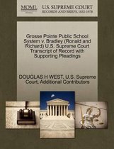 Grosse Pointe Public School System V. Bradley (Ronald and Richard) U.S. Supreme Court Transcript of Record with Supporting Pleadings