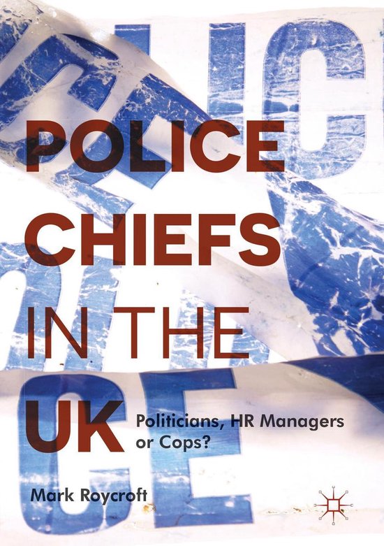 Law and Criminology (R0) - Police Chiefs in the UK - cover