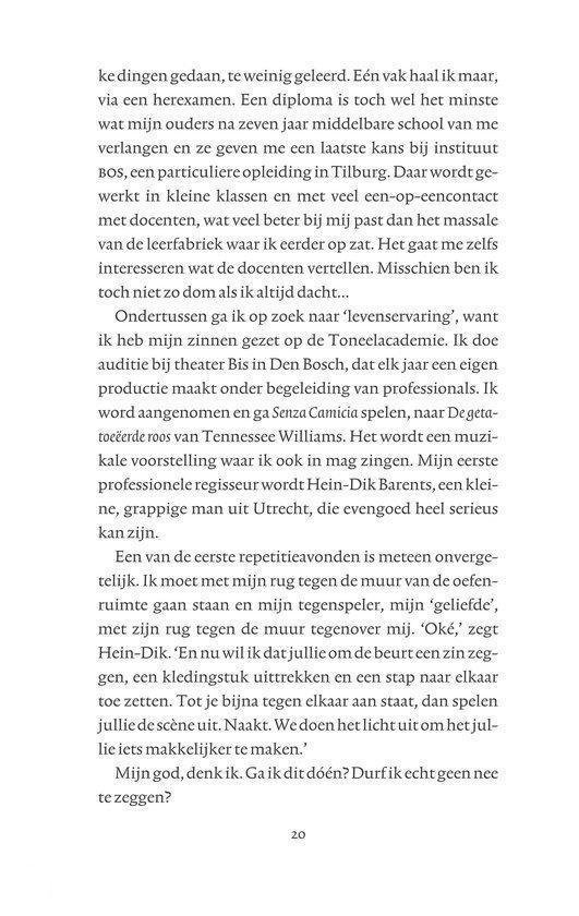 Tekst over acteren en studeren. "Ik word aangenomen en ga Senza Camicia spelen, naar De getatoeëerde Roos van Tennessee Williams."