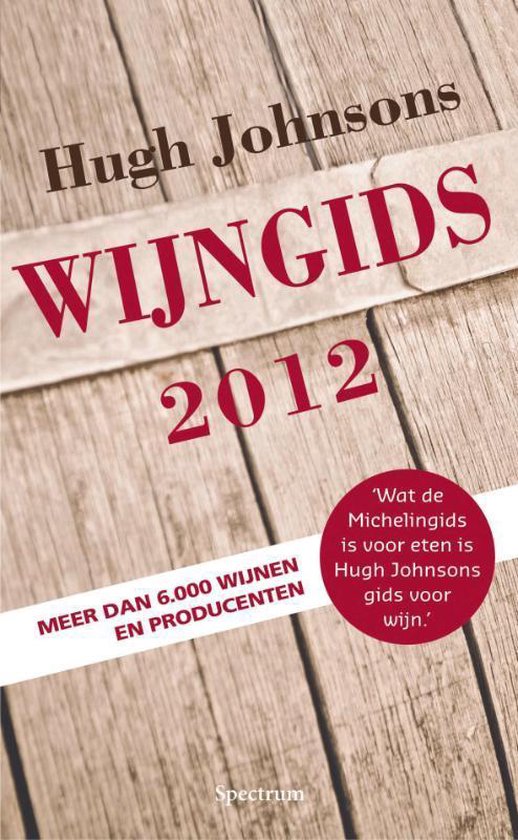 Cover van het boek 'Hugh Johnsons wijngids 2012' van H. Johnson