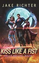 Kiss Like a Fist