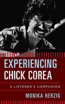 Listener's Companion- Experiencing Chick Corea