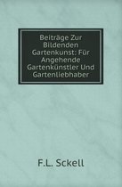 Beitrage Zur Bildenden Gartenkunst