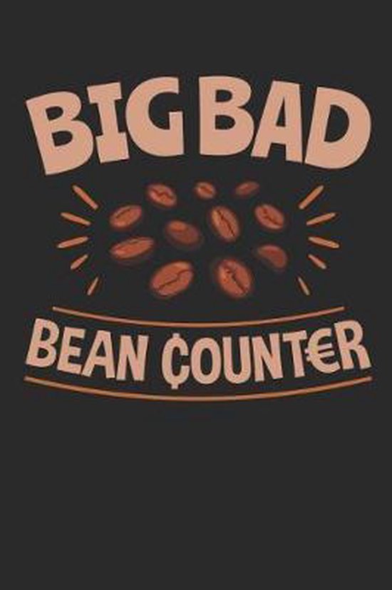Big Bad Bean Counter, Jaygo Journals 9781090431370 Boeken