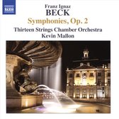 Thirteen Strings Chamber Orchestra, Kevin Mallon - Beck: Symphonies, Op. 2 (CD)