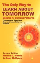 The Only Way to Learn About Tomorrow, Volume 4, Second Edition