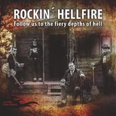 Rockin' Hellfire - Follow Us To The Fiery..