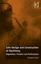 Safe Design and Construction of Machinery