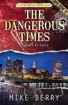 The Dangerous Times
