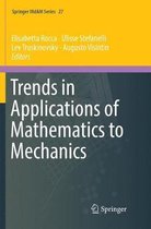 Trends in Applications of Mathematics to Mechanics