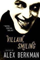 Villain, Smiling