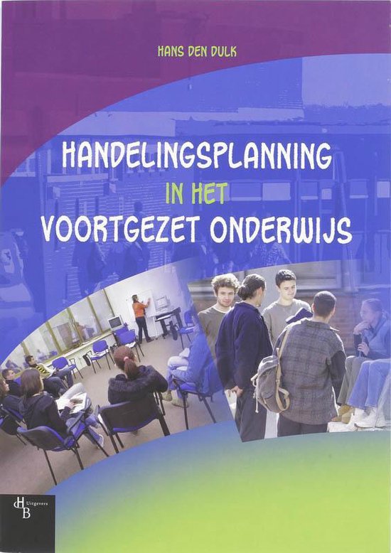 Cover van het boek 'Handelingsplanning in het voortgezet onderwijs' van H.O. den Dulk