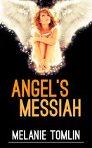 Angel Series 3 - Angel's Messiah