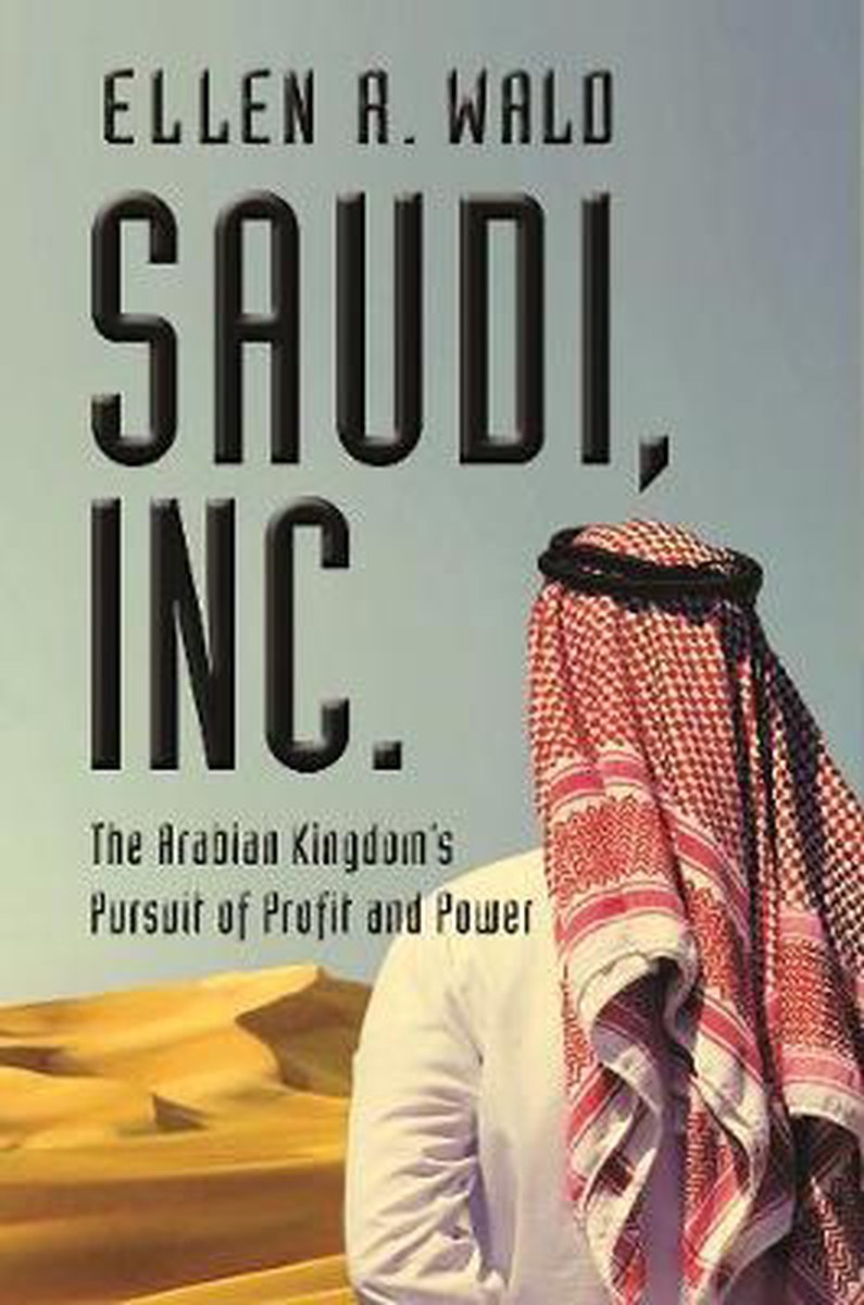 Saudi, Inc. - Ellen R. Wald