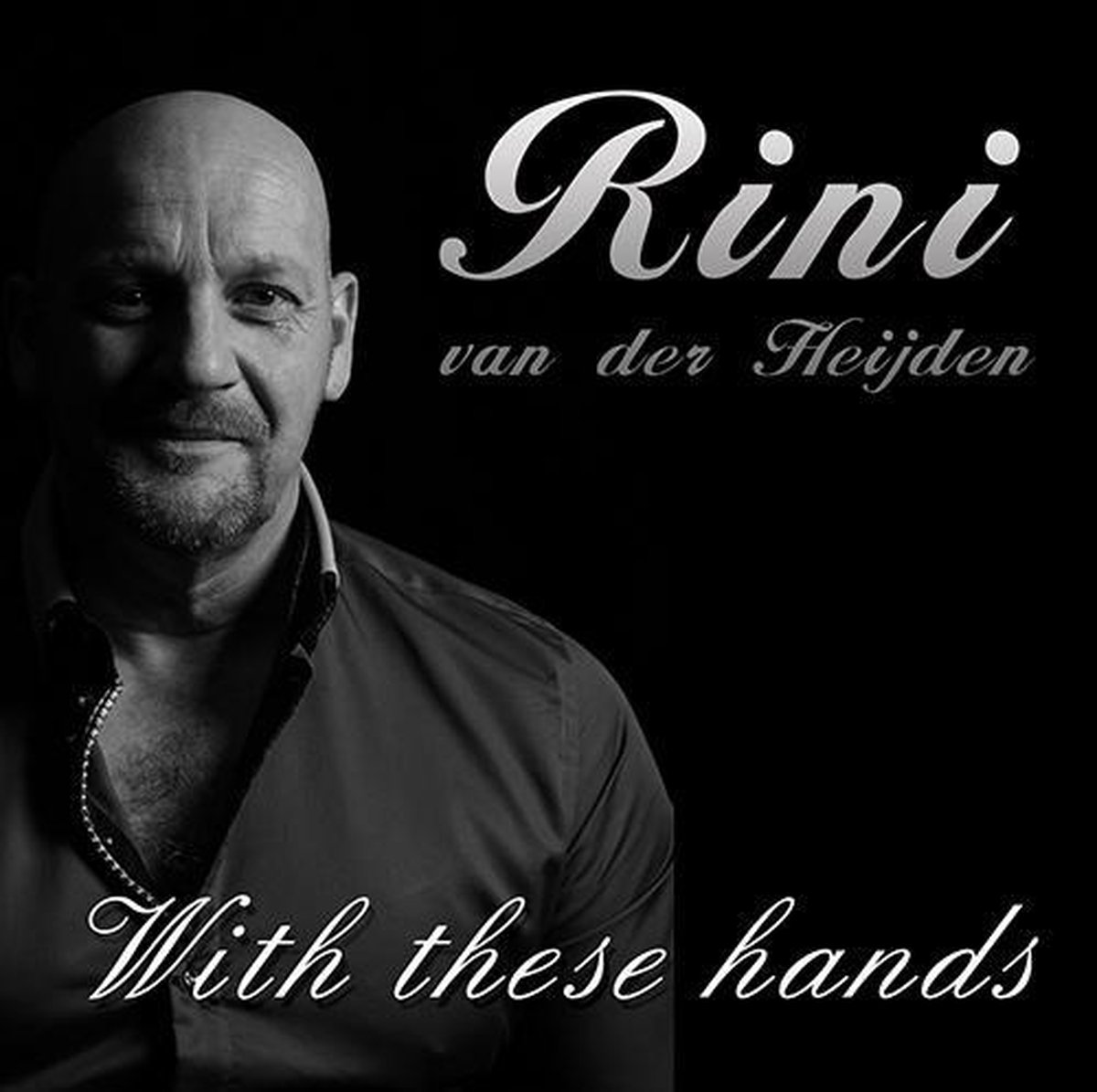 Rini van der Heijden - With these hands - Rini van der Heijden