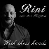 Rini van der Heijden - With these hands