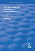 Routledge Revivals - Agricultural Marketing in Tropical Africa