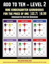 Kindergarten Addition Workbook (Add to Ten - Level 2)