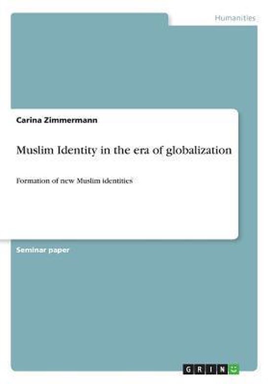 Boekhoes met de titel "Muslim Identity in the era of globalization" door Carina Zimmermann.