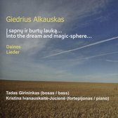 Giedrius Alkauskas: Into the Dream and Magic-Sphere...