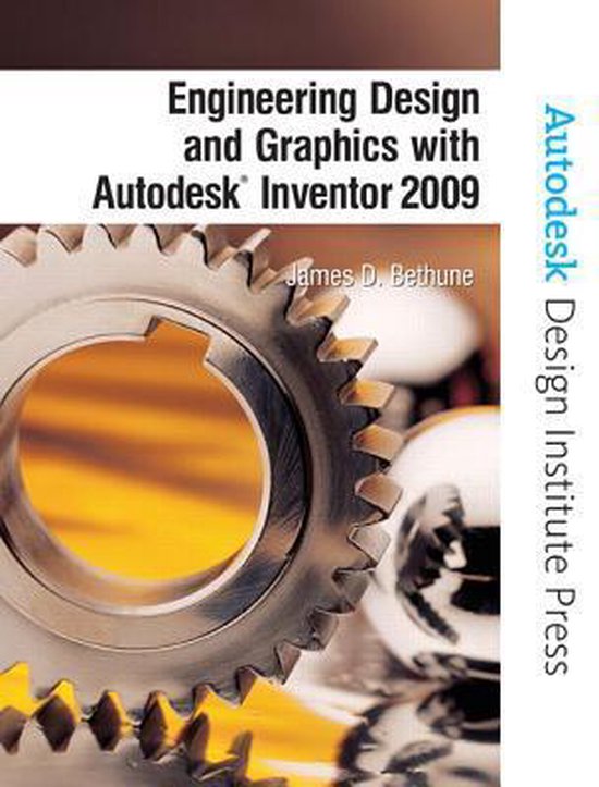 ISBN Engineering Design and Graphics with Autodesk Inventor 2009, Informatique et Internet, Anglais, 704 pages