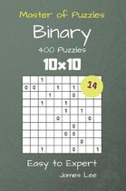 Master of Puzzles Binary- 400 Easy to Expert 10x10 Vol. 14
