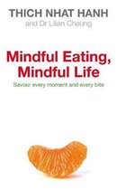 Mindful Eating, Mindful Life