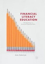 Financial Literacy Education: Edu-Regulating Our Saving and Spending Habits