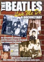 The Beatles - Love Me Do (A Documentary)
