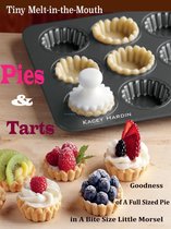 Tiny Melt-in-the-Mouth Pies & Tarts