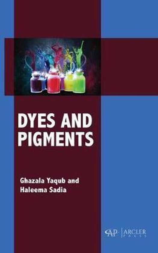 Dyes and Pigments, Ghazala Yaqub 9781773613925 Boeken