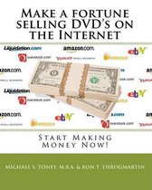 Make a Fortune Selling DVD's on the Internet