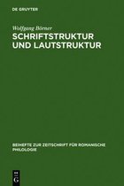 Beihefte Zur Zeitschrift Für Romanische Philologie- Schriftstruktur und Lautstruktur