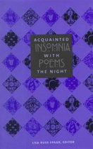 Acquainted with the Night - Insomnia Poems