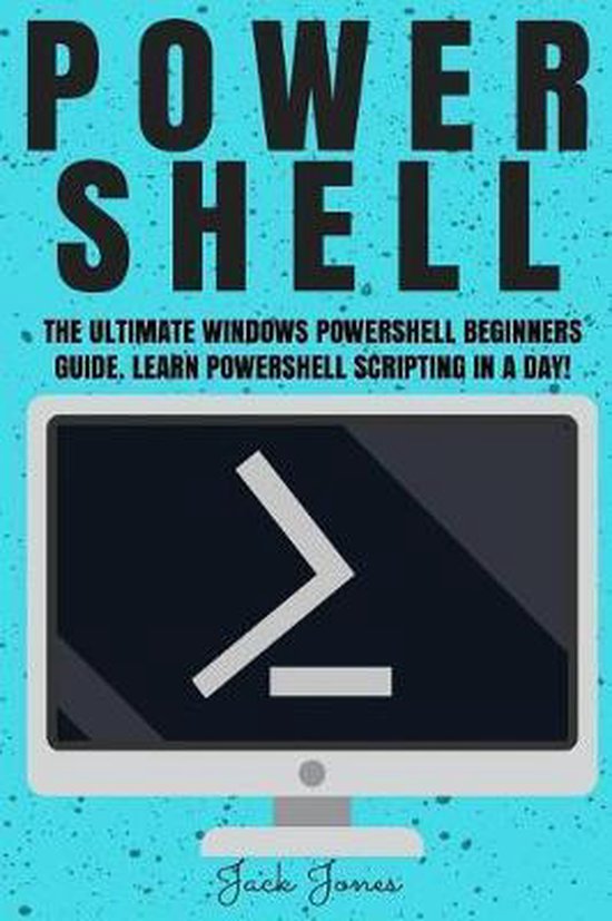 Powershell, Powershell Guide, Powershell Scripting, Windows Powershell ...