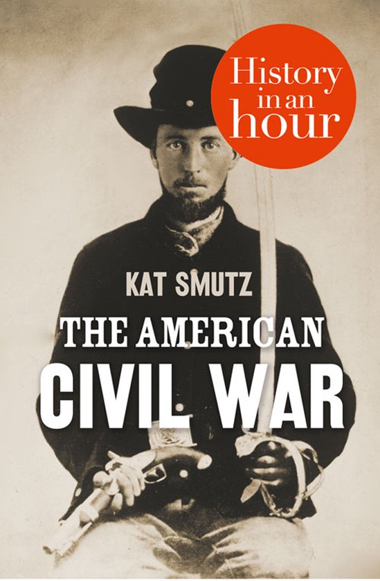 The American Civil War: History in an Hour - cover